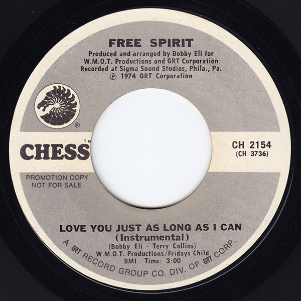 Free Spirit (5) : Love You Just As Long As I Can (7", Single, Promo, Styrene)