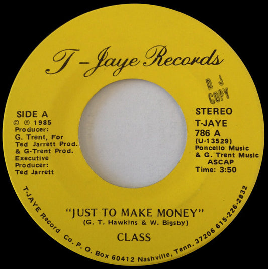 Class (8) : Just To Make Money / Do You Love Me? (7")