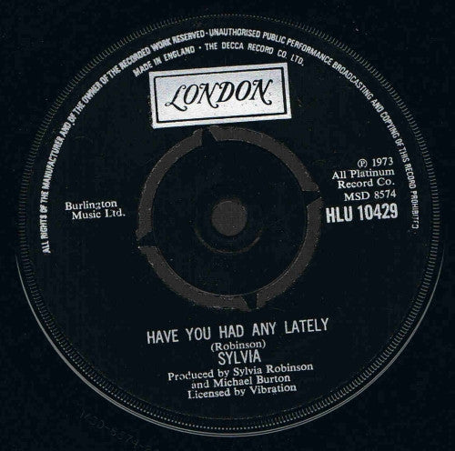 Sylvia Robinson : Have You Had Any Lately (7")