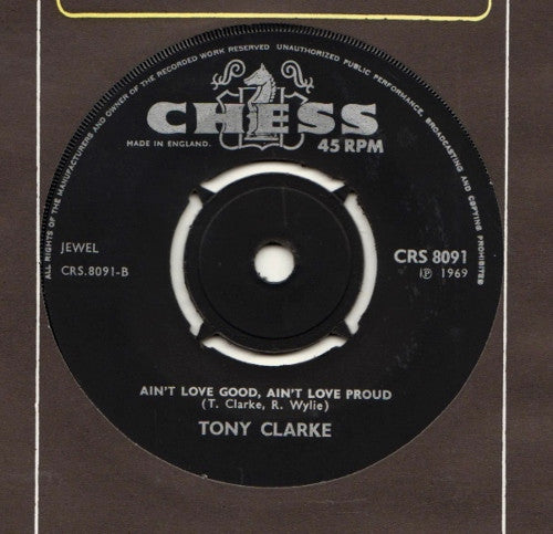 Tony Clarke (2) : The Entertainer / Ain't Love Good, Ain't Love Proud (7", Single, 4 P)