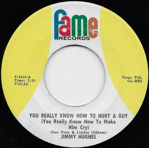 Jimmy Hughes : You Really Know How To Hurt A Guy (You Really Know How To Make Him Cry) / The Loving Physician (7")