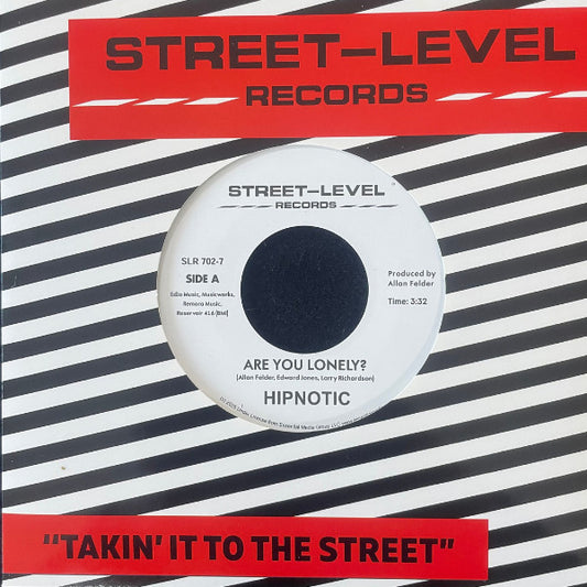 Hipnotic (2) : Are You Lonely (7", Single, RE)
