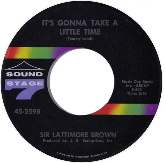 Lattimore Brown : It's Gonna Take A Little Time / Please, Please, Please (7", Single)