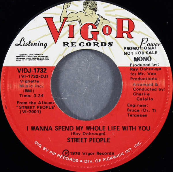 Street People : I Wanna Spend My Whole Life With You (7", Mono, Promo, NAM)