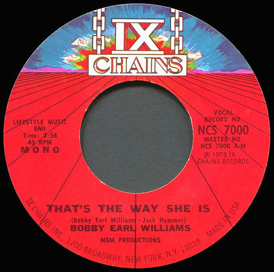 Bobby Earl Williams : That's The Way She Is / Let Her Know (7", Single, Mono, Styrene)