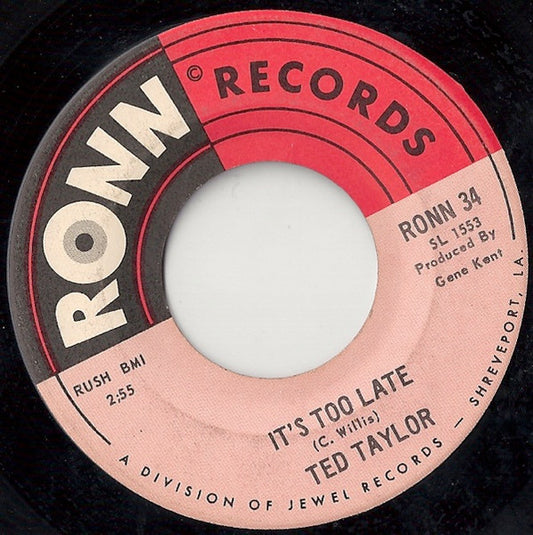 Ted Taylor : It's Too Late / The Road Of Love (7", Single)