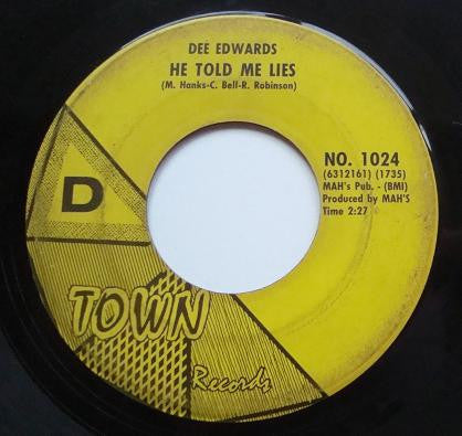 Dee Edwards : He Told Me Lies / Too Careless With My Love (7", Single)