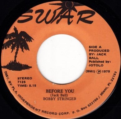 Bobby Stringer (2) : Before You / You've Got Too Many Miles (7")