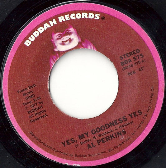 Al Perkins (2) : Yes, My Goodness Yes (7")