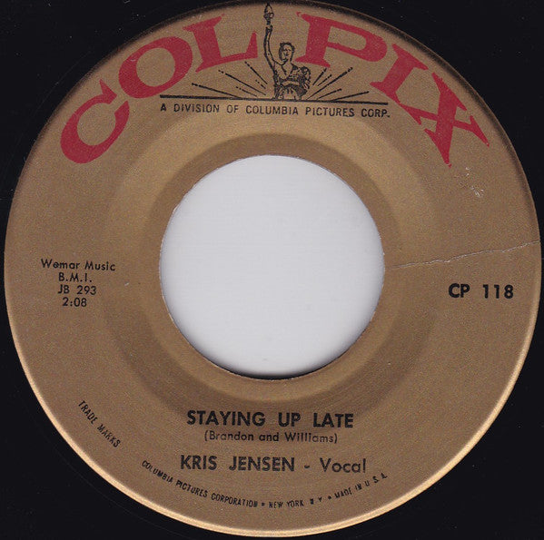 Kris Jensen : Staying Up Late / Bonnie Baby (7")