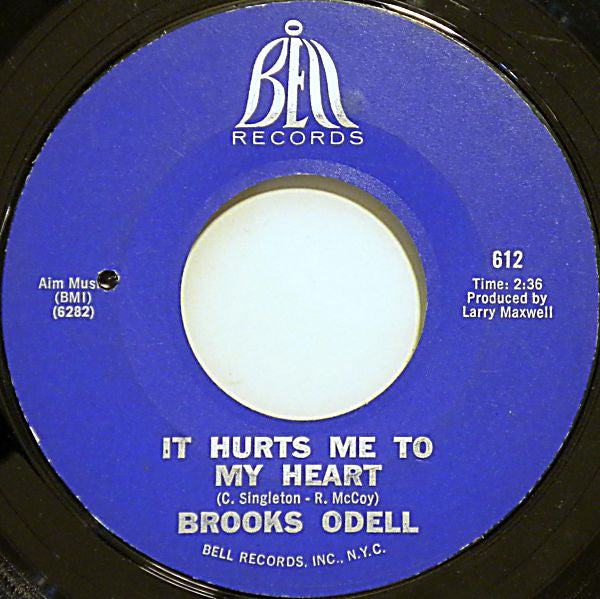 Brooks O'Dell : It Hurts Me To My Heart (7")