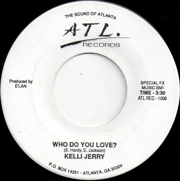 Kelli Jerry : Who Do You Love? (7", Single)