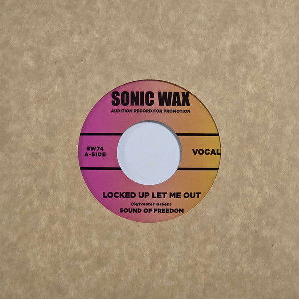Sound Of Freedom : Locked Up Let Me Out (7", S/Sided)