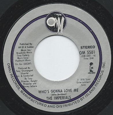 The Imperials : Who's Gonna Love Me  (7", Single)