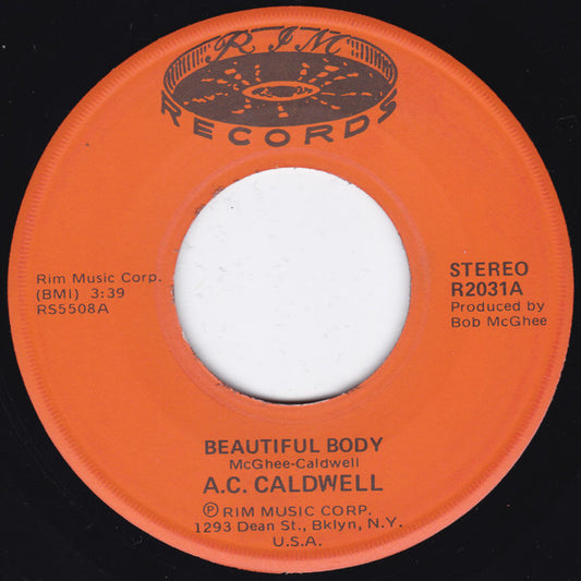 A.C. Caldwell : Beautiful Body / Get Up And Help Yourself (7", Single, NAM)