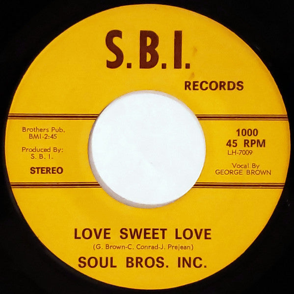 Soul Bros. Inc. : The Devil Made Me / Love Sweet Love (7", Single)