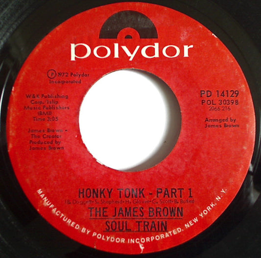 The James Brown Soul Train : Honky Tonk (7", Single, Styrene, Phi)