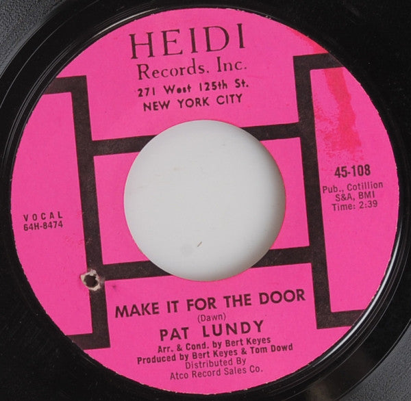 Pat Lundy : Come To Me / Make It For The Door (7", Single)