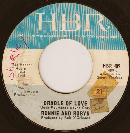 Ronnie & Robyn : Cradle Of Love (7", Single)