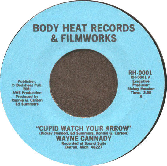 Wayne Cannady : Cupid Watch Your Arrow / This Song's For You (7")