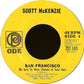 Scott McKenzie : San Francisco (Be Sure To Wear Flowers In Your Hair) (7", Styrene, Pit)