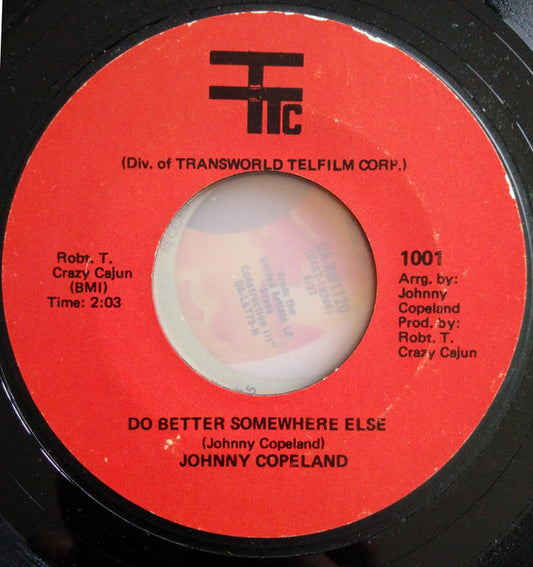 Johnny Copeland : What Is A Man Without His Pride / Do Better Somewhere Else (7", Single)