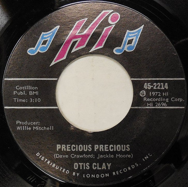 Otis Clay : Precious Precious / Too Many Hands (7")