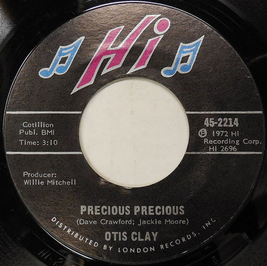 Otis Clay : Precious Precious / Too Many Hands (7")