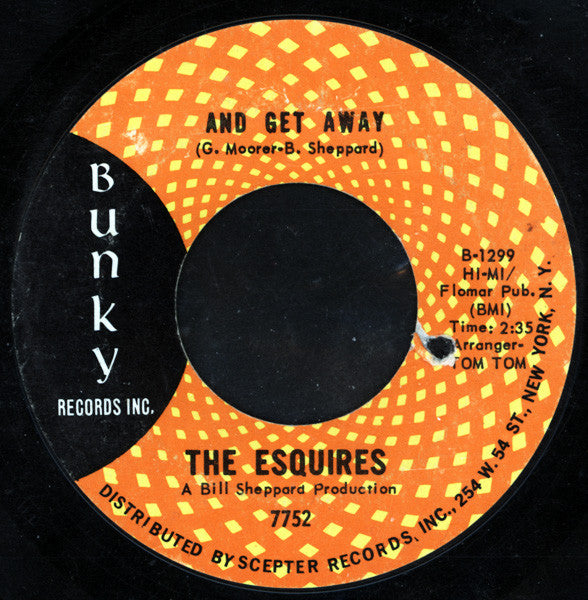 The Esquires : And Get Away (7", Styrene)