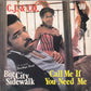 C.J. & Co : Big City Sidewalk / Call Me If You Need Me (7")