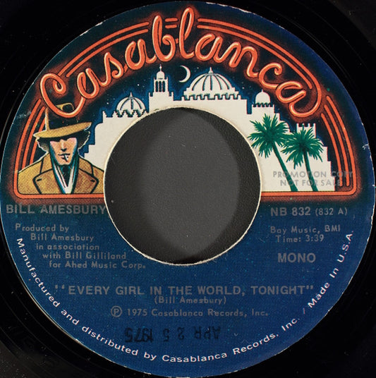 Bill Amesbury : Every Girl In The World, Tonight (7", Single, Mono, Promo)