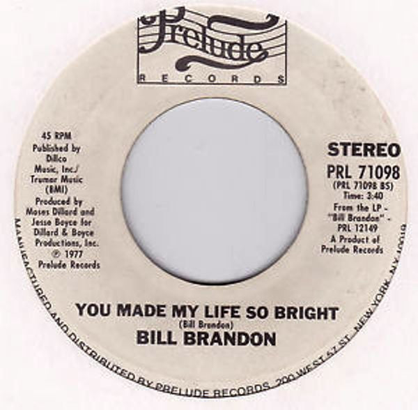 Bill Brandon : Can't We Just Sit Down And Talk It Over / You Made My Life So Bright (7", Single)