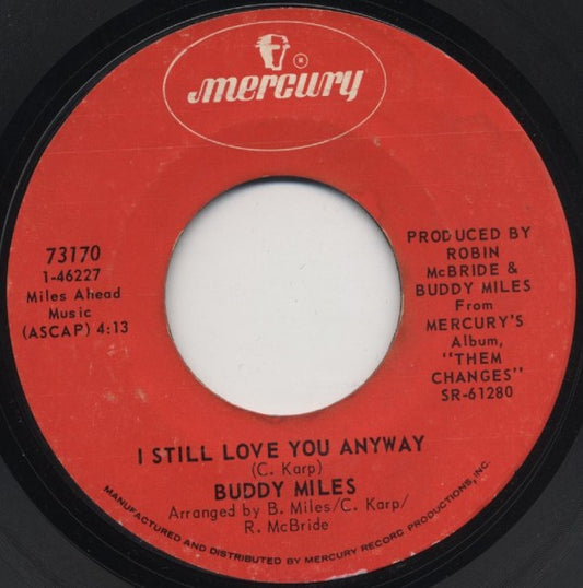 Buddy Miles : I Still Love You Anyway  (7", Single)