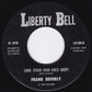 Frank Beverly & The Butlers* : If That's What You Wanted / Love (Your Pain Goes Deep) (7", RE, Unofficial)