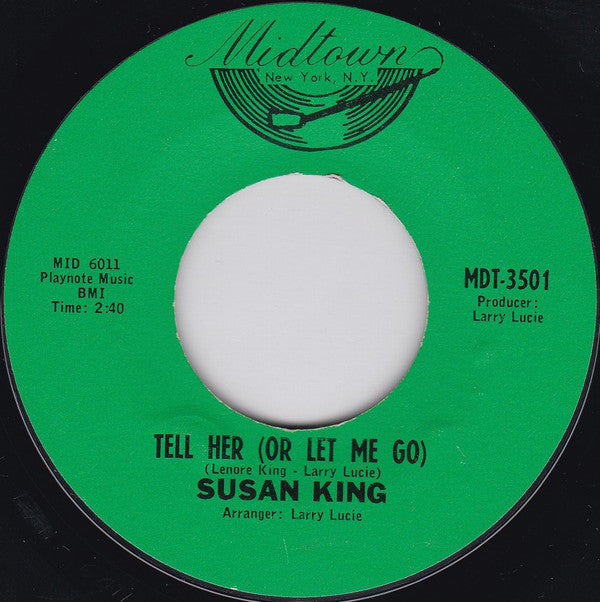 Susan King (2) : (Oh! Oh! Oh!) What A Love This Is / Tell Her (Or Let Me Go) (7", Single)