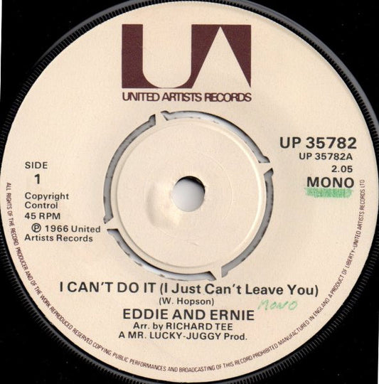 Eddie And Ernie* : I Can't Do It (I Just Can't Leave You) (7", Mono, RE)
