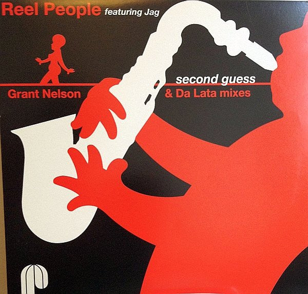 Reel People Featuring Jag : Second Guess (Grant Nelson & Da Lata Mixes) (12")