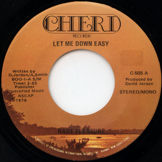 Rare Pleasure : Let Me Down Easy (7", Single, Mono)