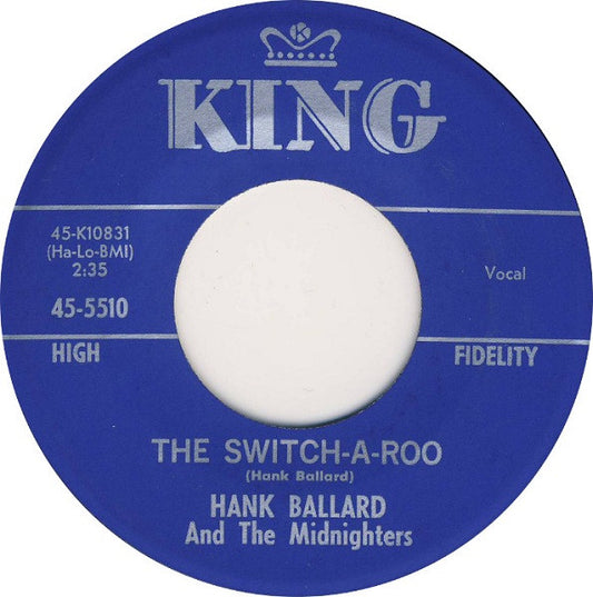 Hank Ballard & The Midnighters : The Float / The Switch-A-Roo (7", Mono)