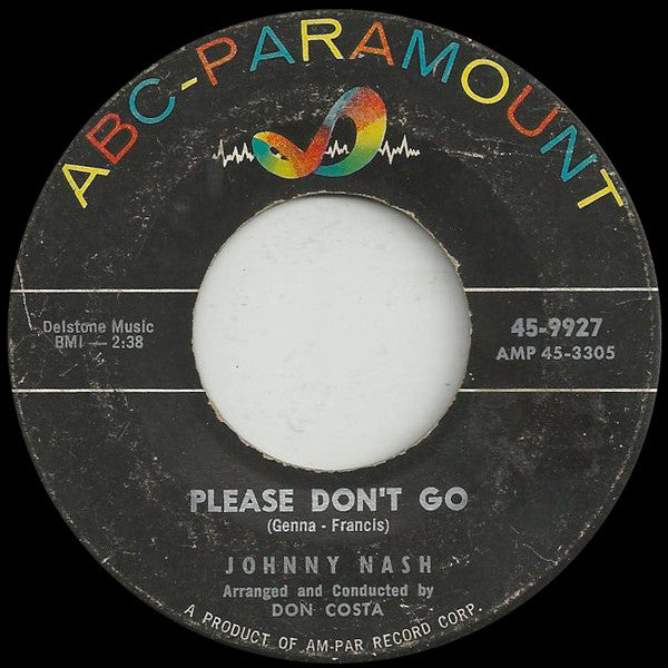 Johnny Nash : Please Don't Go / I Lost My Love Last Night (7")