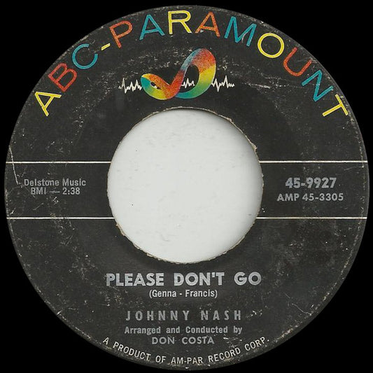 Johnny Nash : Please Don't Go / I Lost My Love Last Night (7")