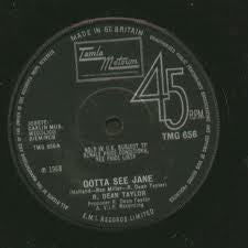 R. Dean Taylor : Gotta See Jane  (7", Single, Sol)
