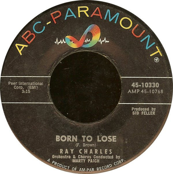 Ray Charles : I Can't Stop Loving You / Born To Lose (7")