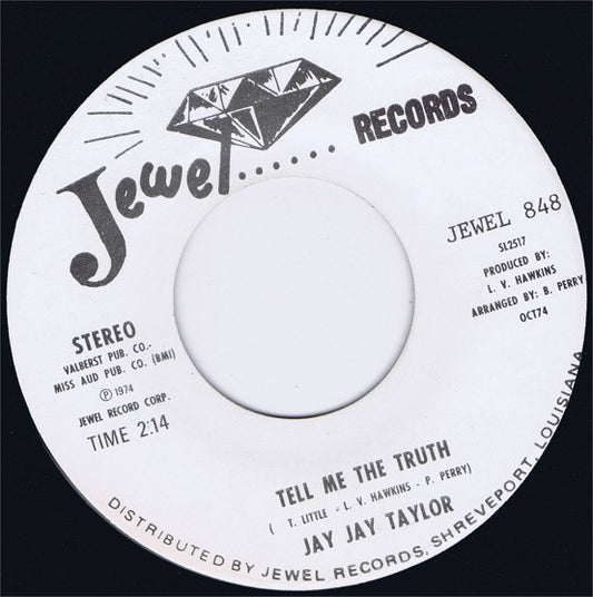 Jay Jay Taylor : Tell Me The Truth / I'm Not Tired Yet (7", Single)