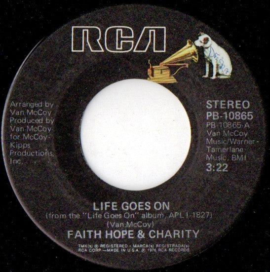 Faith, Hope & Charity : Life Goes On (7")