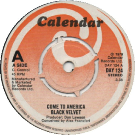 Black Velvet : Come To America / I'm On My Way (7")