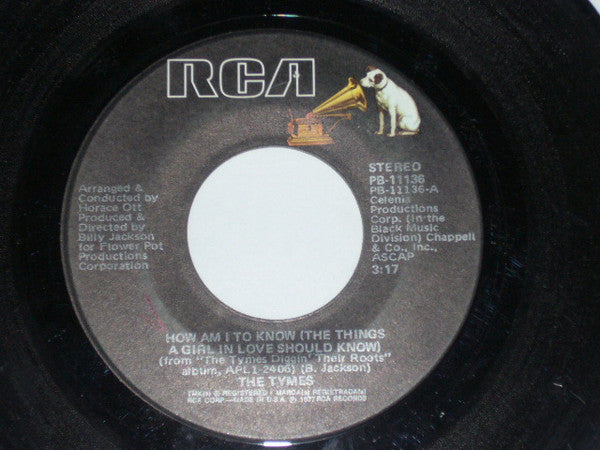 The Tymes : How Am I To Know (The Things A Girl In Love Should Know) (7")