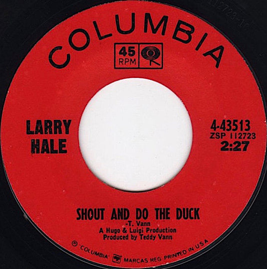 Larry Hale : Shout And Do The Duck / Organ Shout And Do The Duck (Instrumental) (7", Styrene)