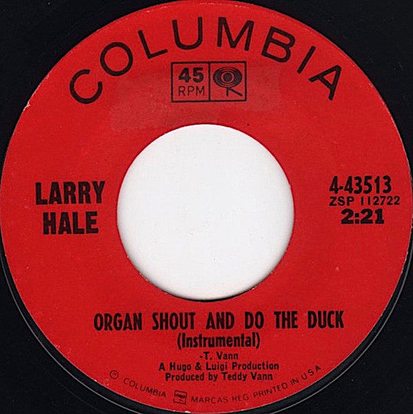 Larry Hale : Shout And Do The Duck / Organ Shout And Do The Duck (Instrumental) (7", Styrene)