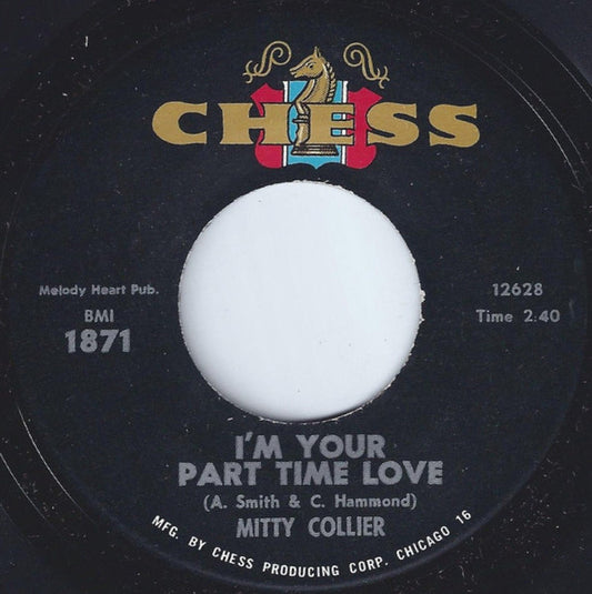 Mitty Collier : I'm Your Part Time Love / Don't You Forget It (7")